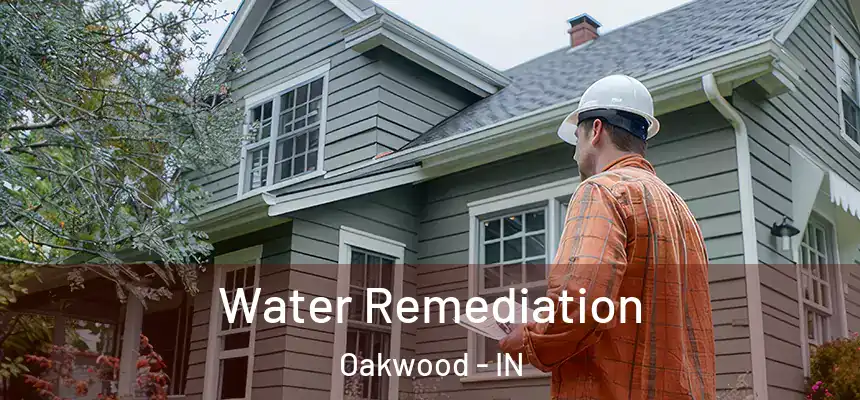  Water Remediation Oakwood - IN