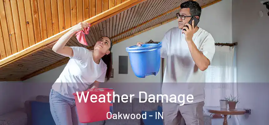  Weather Damage Oakwood - IN